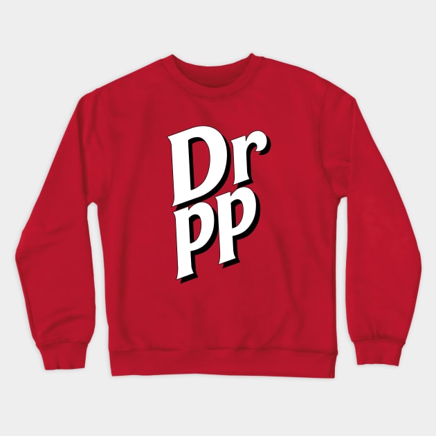 Dr. PP Crewneck Sweatshirt by MauricioGarcia